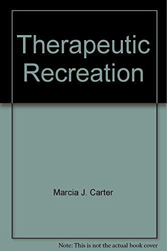 9780881335729: Therapeutic Recreation: A Practical Approach