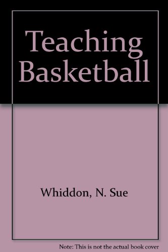 Beispielbild fr Teaching Basketball zum Verkauf von Better World Books