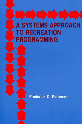 Stock image for A Systems Approach to Recreation Programming for sale by Ed's Editions LLC, ABAA