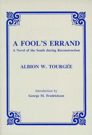 Stock image for A Fool's Errand: A Novel of the South During Reconstruction for sale by ThriftBooks-Atlanta