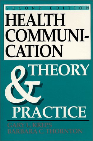 Imagen de archivo de Health Communication: Theory and Practice a la venta por Books of the Smoky Mountains