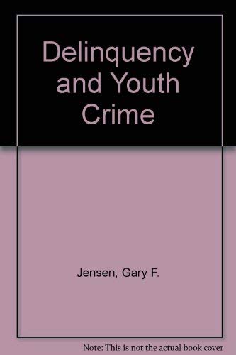 Stock image for Delinquency and Youth Crime for sale by Better World Books