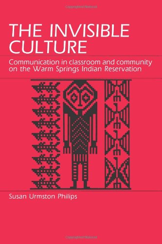 Beispielbild fr The Invisible Culture: Communication in Classroom and Community on the Warm Springs Indian Reservation zum Verkauf von SecondSale