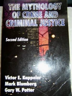 9780881337044: Mythology of Crime and Criminal Justice