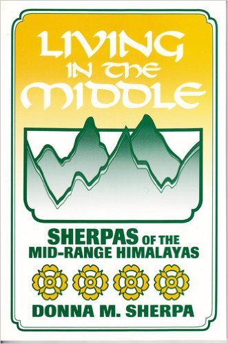 Stock image for Living in the Middle: Sherpas of the Mid-Range Himalayas for sale by Mount Angel Abbey Library