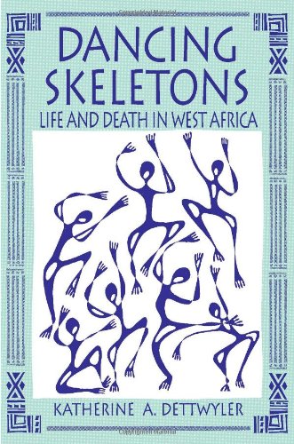 Beispielbild fr Dancing Skeletons: Life and Death in West Africa zum Verkauf von Half Price Books Inc.