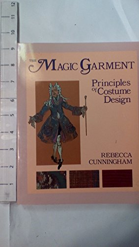 Stock image for The Magic Garment: Principles of Costume Design for sale by Books of the Smoky Mountains