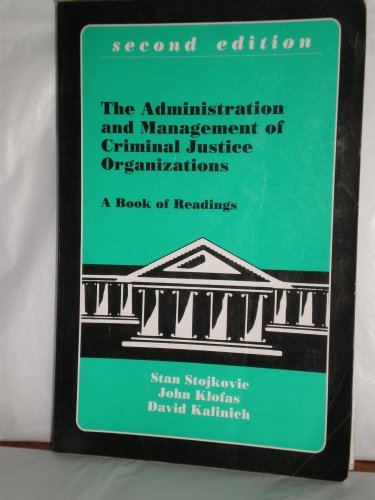 Beispielbild fr The Administration and Management of Criminal Justice Organizations: A Book of Readings zum Verkauf von Booketeria Inc.