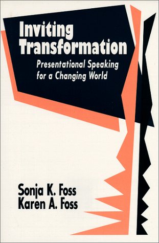 Beispielbild fr Inviting Transformation: Presentational Speaking for a Changing World zum Verkauf von 20th Century Lost & Found