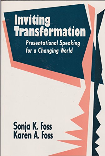 Stock image for Inviting Transformation: Presentational Speaking for a Changing World for sale by 20th Century Lost & Found