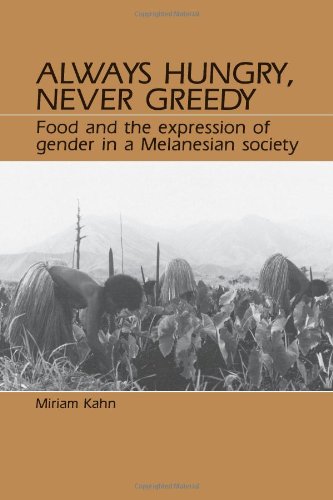 Stock image for Always Hungry, Never Greedy: Food and the Expression of Gender in a Melanesian Society for sale by ThriftBooks-Dallas