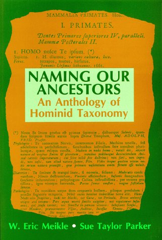 Stock image for Naming Our Ancestors: An Anthology of Hominid Taxonomy for sale by HPB-Red