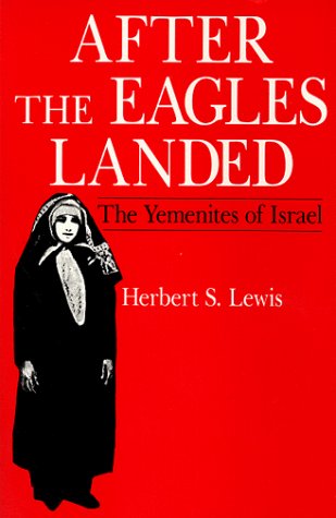 9780881338102: After the Eagles Landed: The Yemenites of Israel