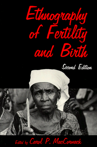 Imagen de archivo de Ethnography of Fertility and Birth a la venta por Abyssbooks