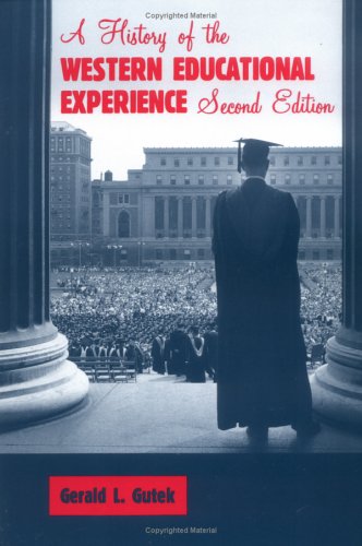 Imagen de archivo de A History of the Western Educational Experience a la venta por ZBK Books