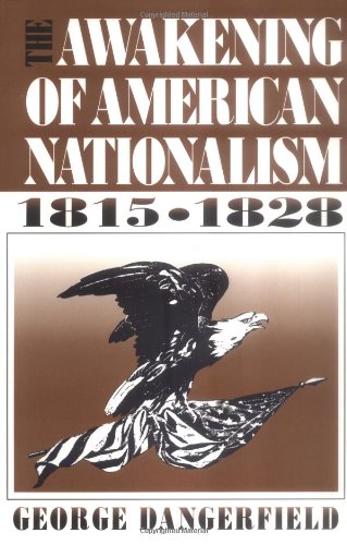 9780881338232: The Awakening of American Nationalism: 1815 - 1828