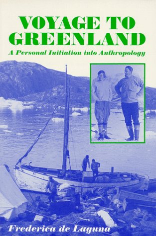 Beispielbild fr Voyage to Greenland: A Personal Initiation into Anthropology zum Verkauf von medimops