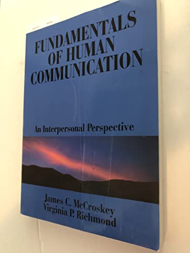 Imagen de archivo de Fundamentals of Human Communication: An Interpersonal Perspective a la venta por Mr. Bookman