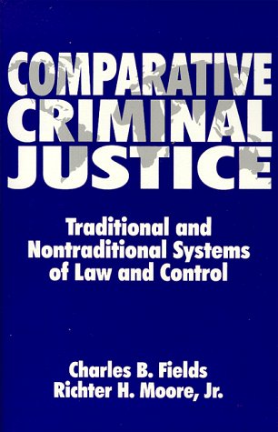 9780881338706: Comparative Criminal Justice : Traditional and Nontraditional Systems of Law and Control