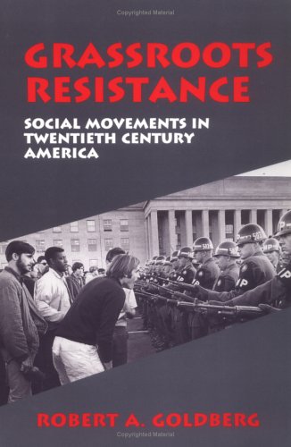 Imagen de archivo de Grassroots Resistance: Social Movements in 2Oth Century America a la venta por Ergodebooks