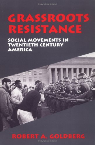 Stock image for Grassroots Resistance: Social Movements in 2Oth Century America for sale by Once Upon A Time Books