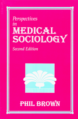 Stock image for Perspectives in Medical Sociology: 2nd Ed for sale by Bingo Used Books