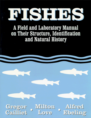 Beispielbild fr Fishes: A Field and Laboratory Manual on Their Structure, Identification and Natural History zum Verkauf von HPB-Red