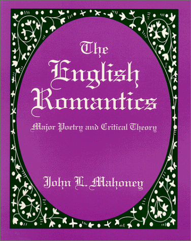 9780881339574: The English Romantics: Major Poetry and Critical Theory