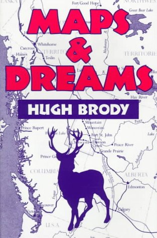 Beispielbild fr MAPS & DREAMS Indians and the British Columbia Frontier zum Verkauf von COOK AND BAKERS BOOKS