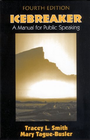 Stock image for Icebreaker : A Manual for Public Speaking for sale by HPB Inc.
