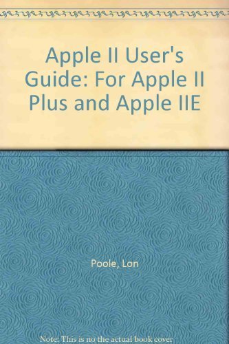 9780881341041: Apple II User's Guide: For Apple II Plus and Apple IIE
