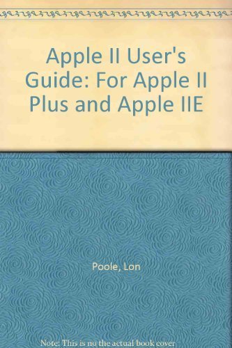 9780881341041: Apple II User's Guide: For Apple II Plus and Apple IIE