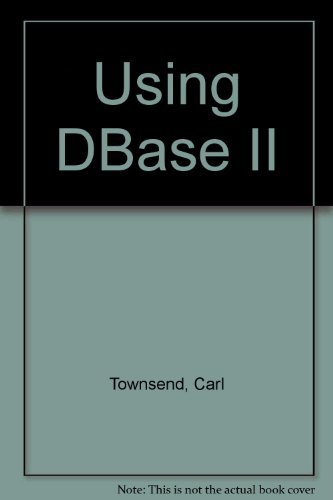 Beispielbild fr Using dBASE II zum Verkauf von Wonder Book
