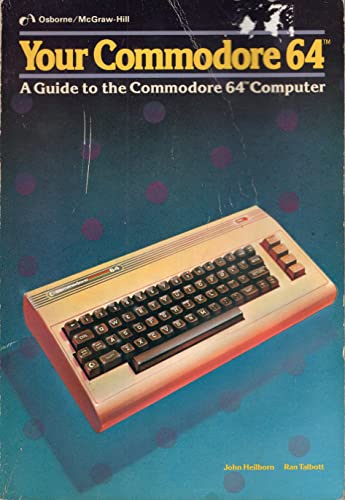 9780881341140: Your Commodore 64: A guide to the Commodore 64 computer