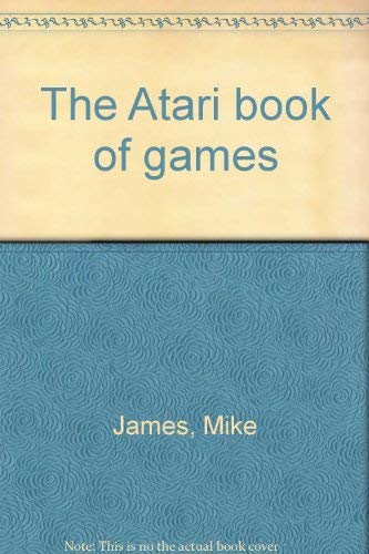 9780881341591: The Atari book of games