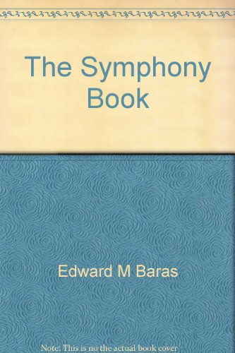 9780881341607: The Symphony Book