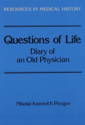 Stock image for Questions of Life: Diary of an Old Physician for sale by Arch Bridge Bookshop