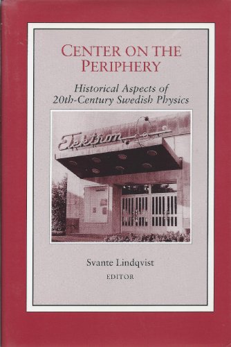 9780881351576: Center on the Periphery: Historical Aspects of 20Th-Century Swedish Physics