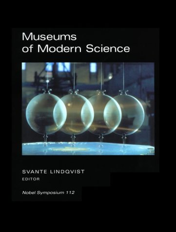 Stock image for Museums of Modern Science : Nobel Symposium 112 for sale by suffolkbooks