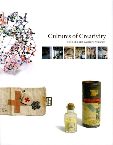 Beispielbild fr Cultures of Creativity: Birth of a 21st Century Museum (Nobel Museum Archives, 7) zum Verkauf von Wonder Book