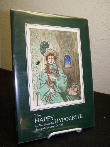 Stock image for The Happy Hypocrite for sale by Jay W. Nelson, Bookseller, IOBA