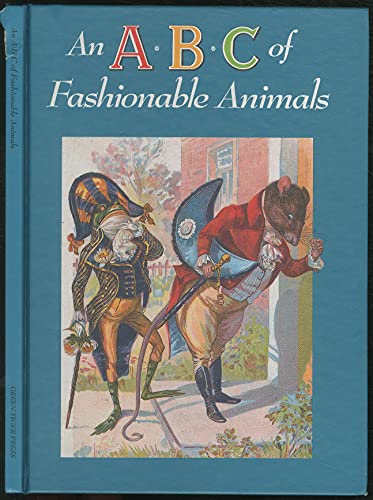 Beispielbild fr An A B C of Fashionable Animals zum Verkauf von Sutton Books