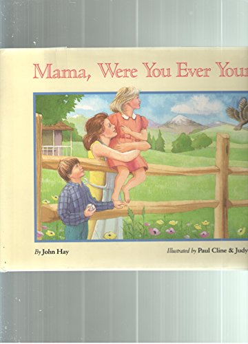 Stock image for Mama, Were You Ever Young? for sale by Smith Family Bookstore Downtown