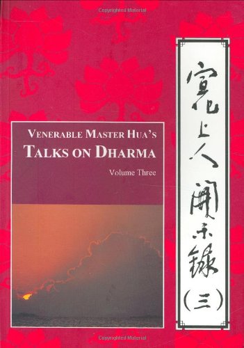 Beispielbild fr Venerable Master Hua's Talks on Dharma: Vol Three zum Verkauf von ThriftBooks-Atlanta