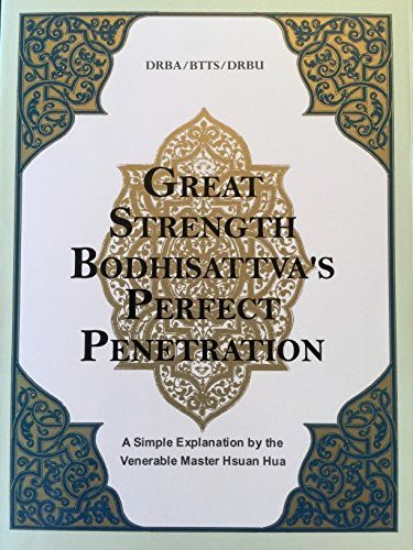 Imagen de archivo de The Shurangama Sutra, Great Strength Bodhisattva's Perfect Penetration Through Mindfulness of the Buddha: A Simple Explanation a la venta por ThriftBooks-Dallas