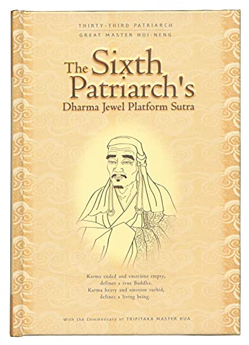 Stock image for The Sixth Patriarchs Dharma Jewel Platform Sutra: with the Commentary of Venerable Master Hsuan Hua for sale by Zoom Books Company
