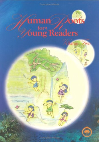 Human Roots for Young Readers, Volume 2 (9780881393187) by Buddhist Text Translation Society