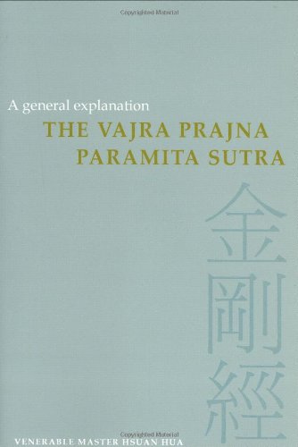 VAJRA PRAJNA PARAMITA SUTRA: A General Explanation