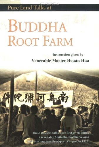 Stock image for Pure Land Talks at Buddha Root Farm for sale by SecondSale