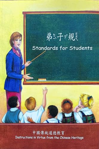 Imagen de archivo de Standards for Students : Instructions in Virtue from the Chinese Heritage = [Di Zi Gui] a la venta por Better World Books: West